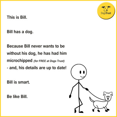 be smart like Bill - get your dog microchipped