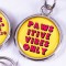 Printed Dog Tag - Pawsitive Vibes Only