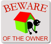 Beware of the owner