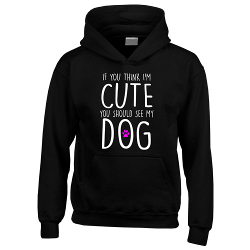Dog Lover Kids Hoodie | If You Think I'm Cute | D for Dog