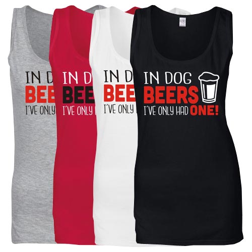 Women's Slogan Tank Top - In Dog Beers I've Only Had One