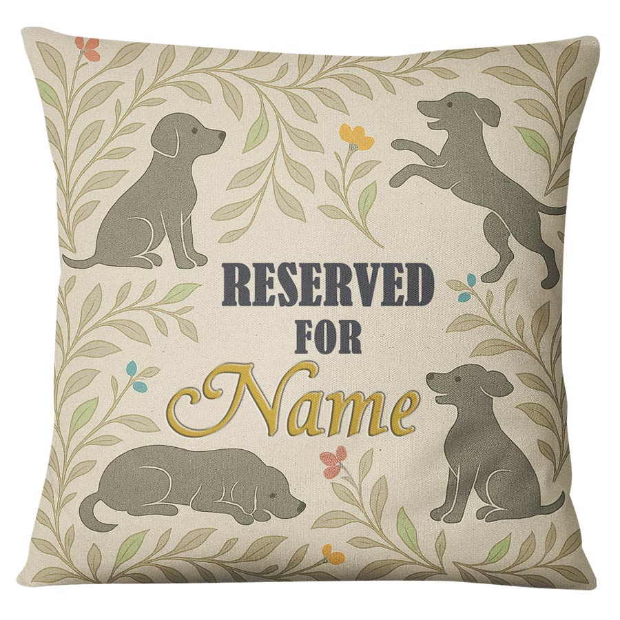 Personalised Sofa Cushion Reserved For The Dog UK