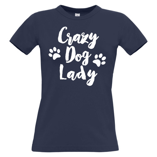 Crazy Dog Lady Slogan TShirt D for Dog