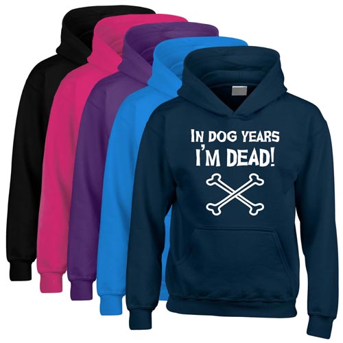 Unisex Slogan Hoodie - In Dog Years I'm Dead