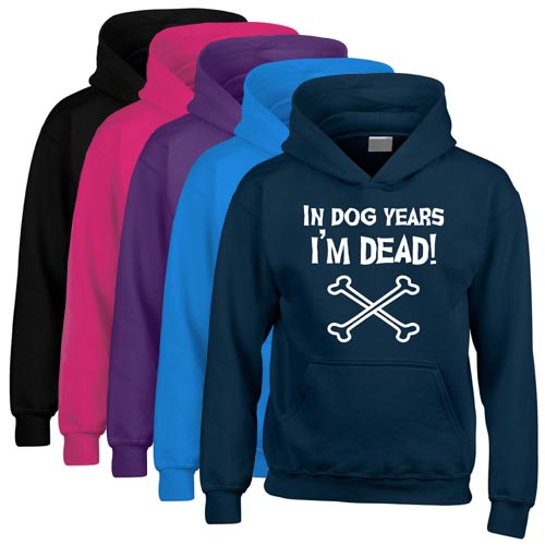 Funny Unisex Hoodie In Dog Years I'm Dead D for Dog