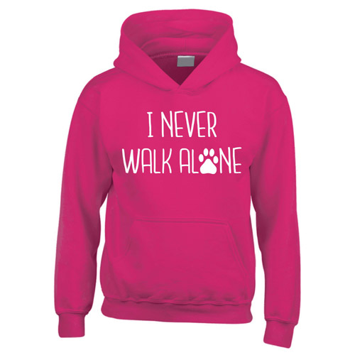 Unisex Dog Lover Hoodie I Never Walk Alone Uk D For Dog