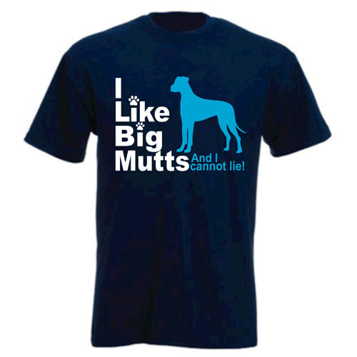 Unisex Slogan T-Shirt - I Like Big Mutts